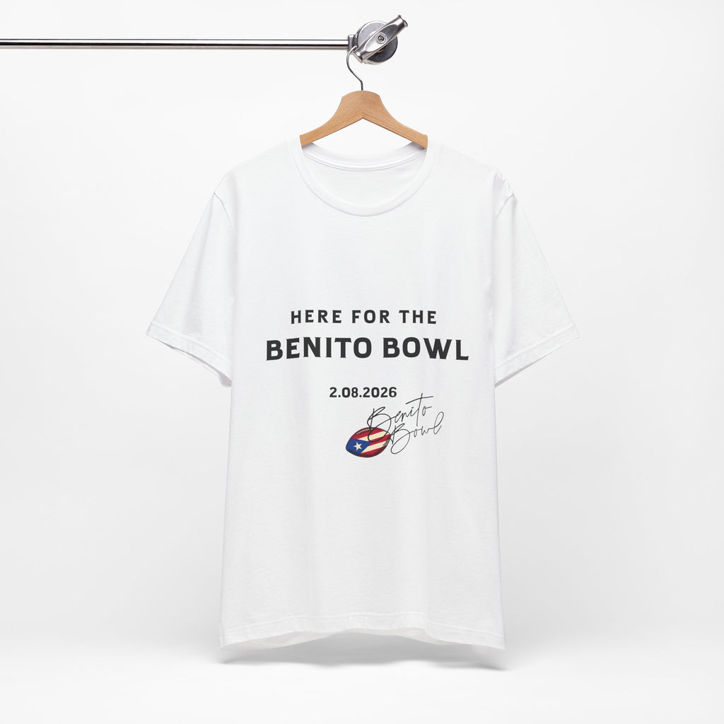 Here for the Benito Bowl Short Sleeve Tee Shirt
