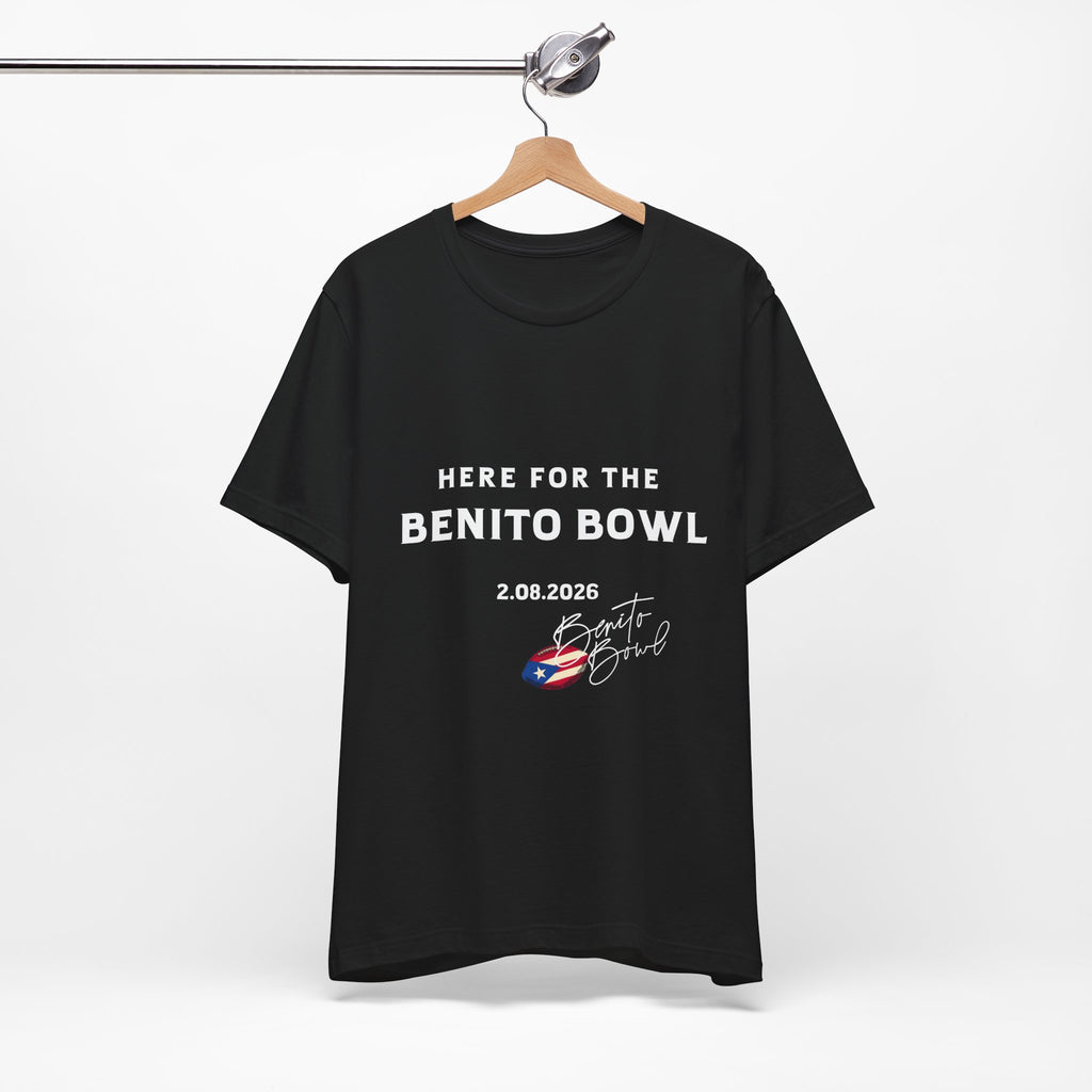 Here for the Benito Bowl Short Sleeve Tee Shirt