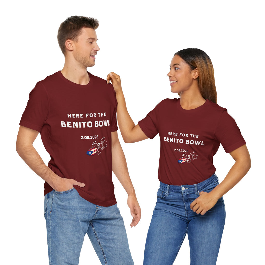 Here for the Benito Bowl Short Sleeve Tee Shirt