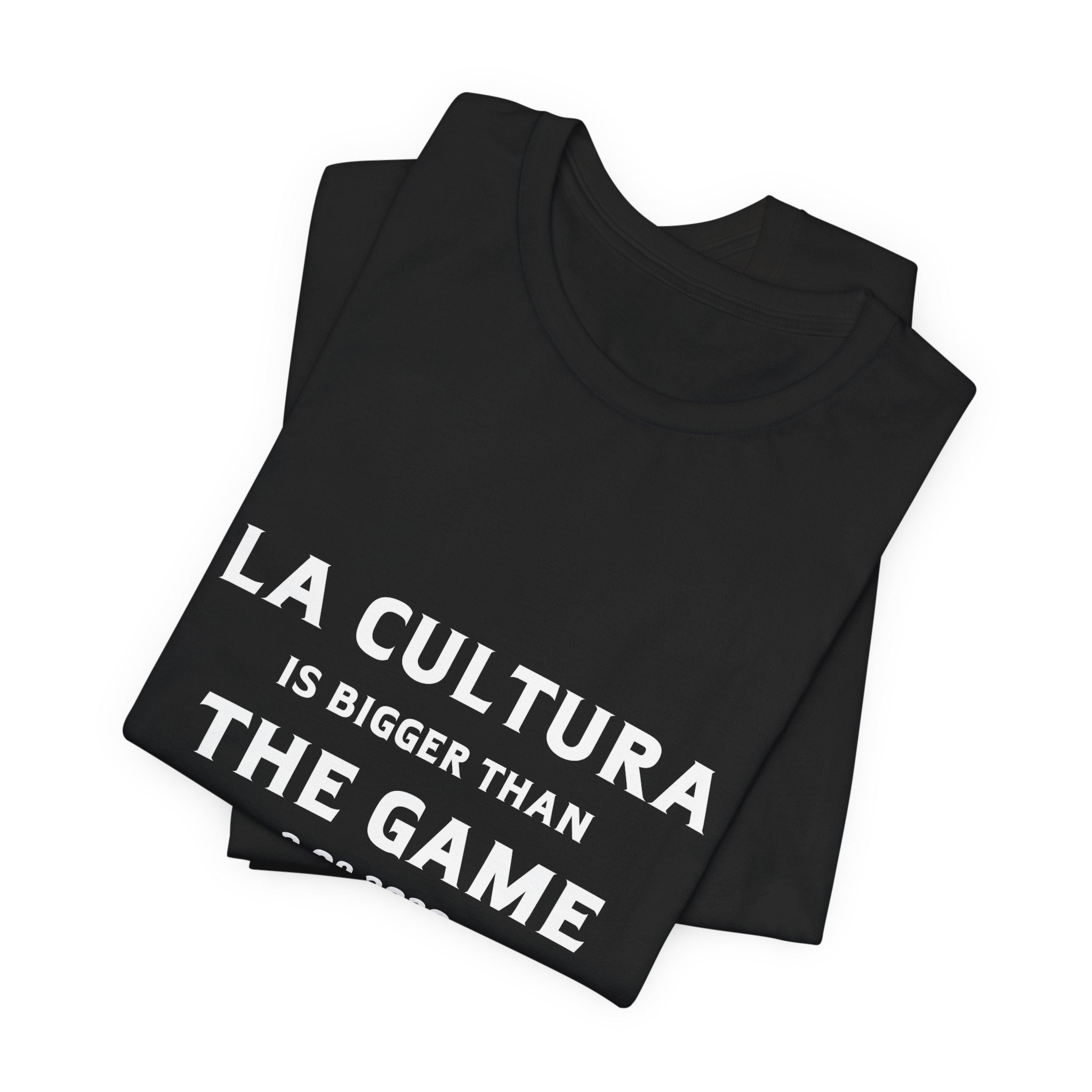 La Cultura is Bigger Benito Bowl Short Sleeve