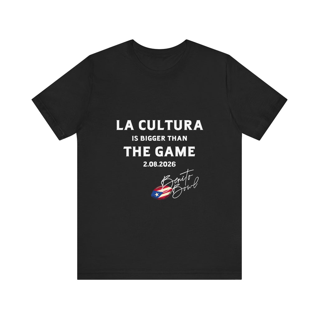 La Cultura is Bigger Benito Bowl Short Sleeve