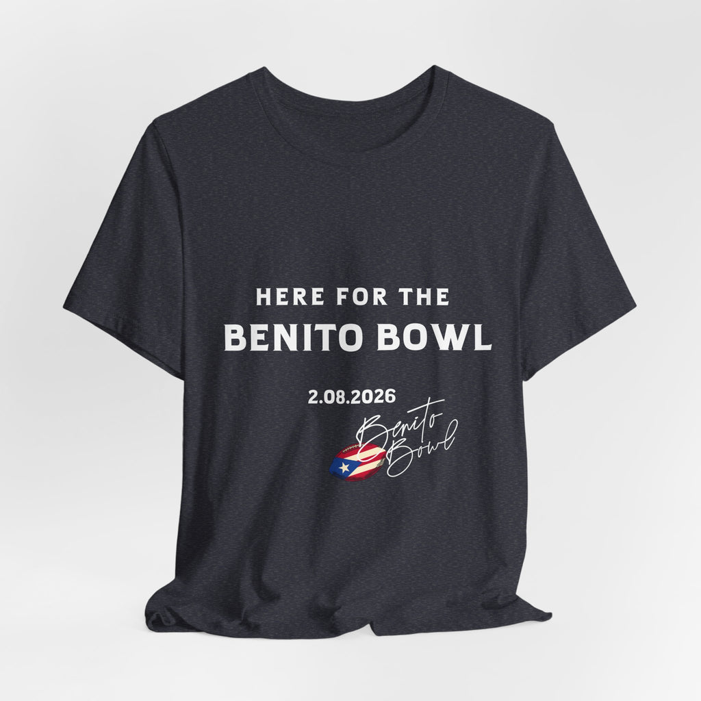 Here for the Benito Bowl Short Sleeve Tee Shirt