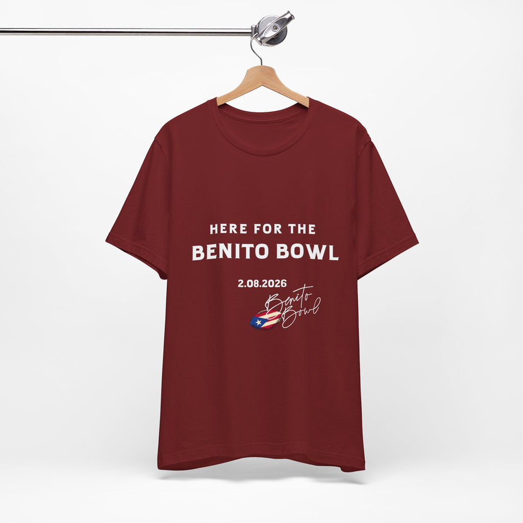 Here for the Benito Bowl Short Sleeve Tee Shirt