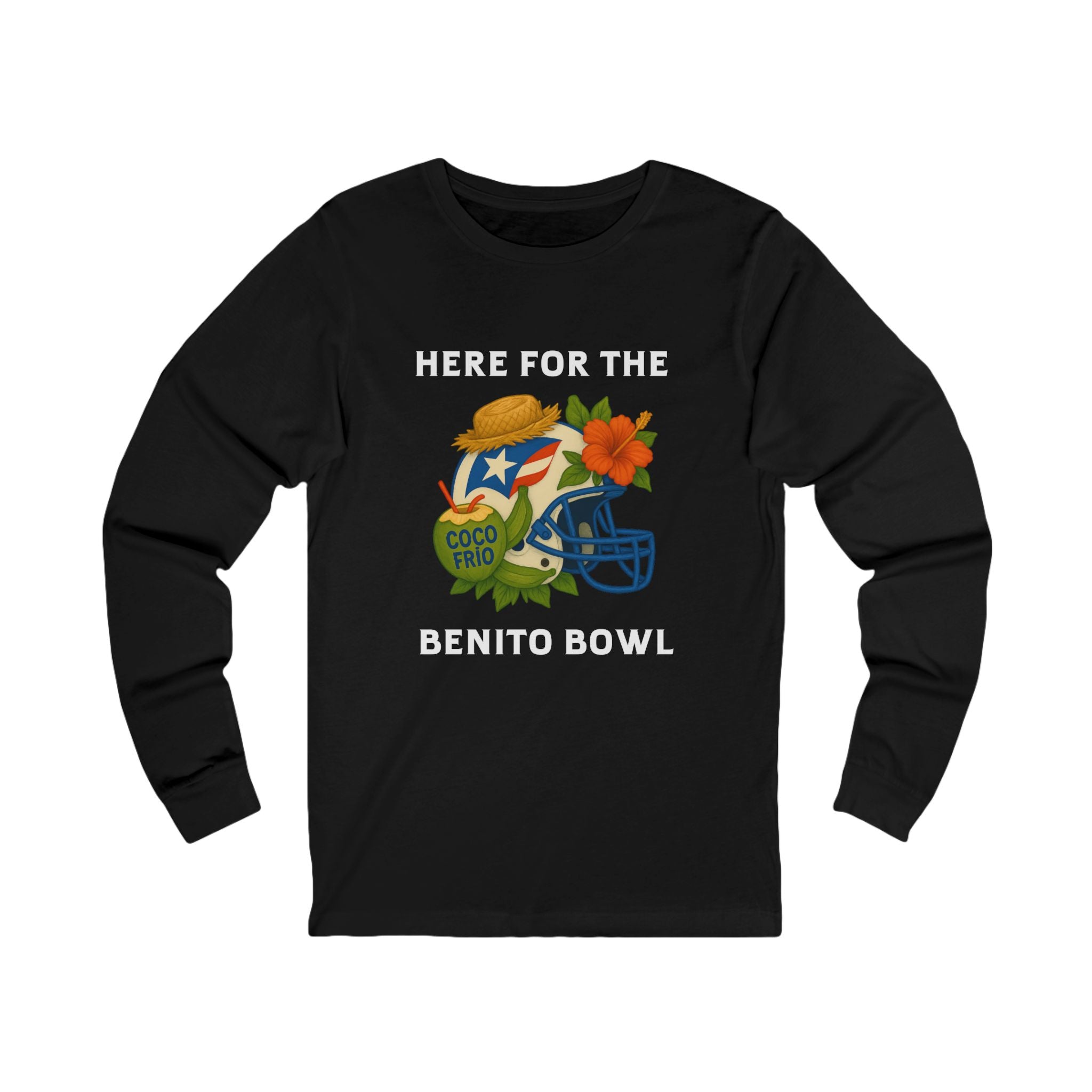 Here for the Benito Bowl Long Sleeve Tee